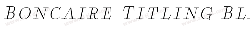 Boncaire Titling Bla字体转换